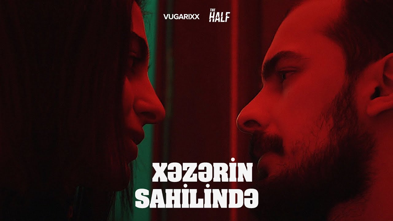 Vugarixx, Teymur (The Half) &ndash; Xəzərin Sahilində (Official Music Video)