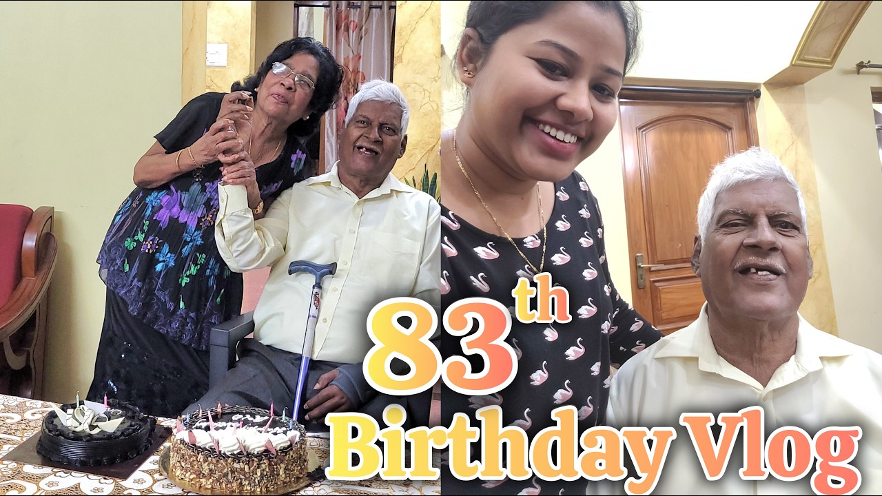 83rd Birthday Vlog 🤪🎂🎊🧿🫂 | Celebration 🍾 | Cake 🎂 | Food | Emotional Memories 📷🥳 #birthday