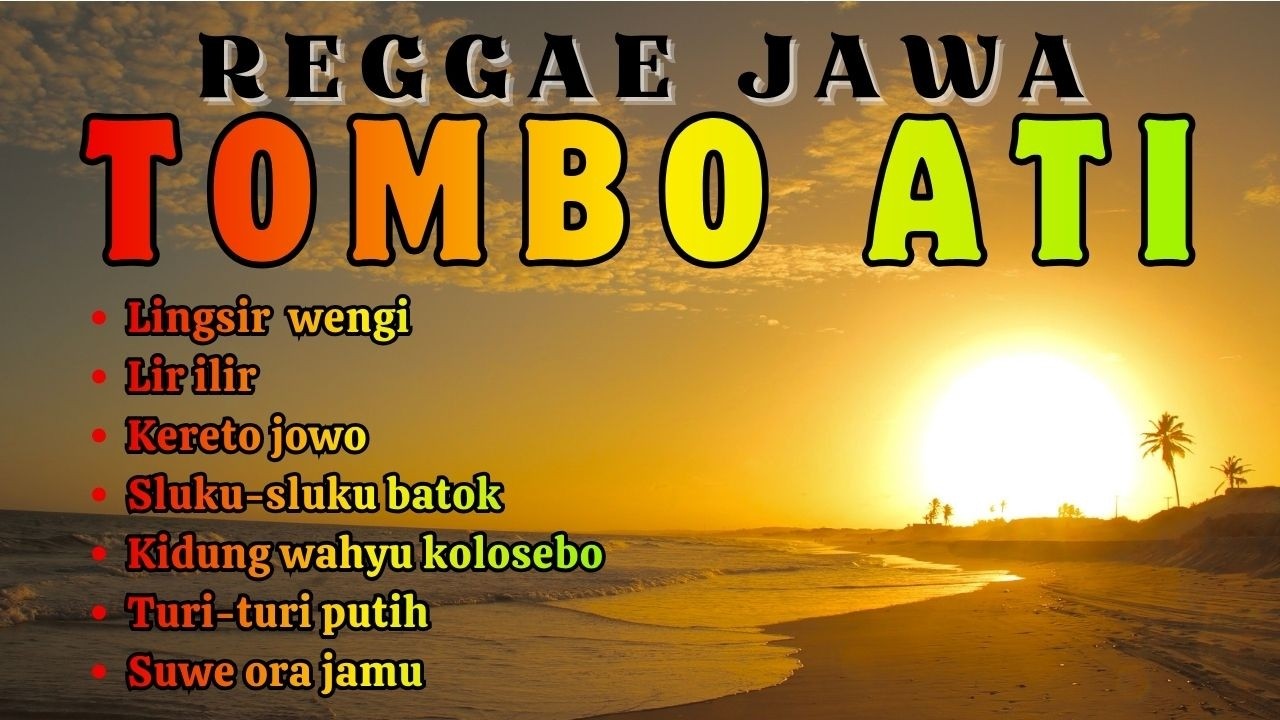 WOW! Medley Reggae Jawa Paling Adem &ndash; Tombo Ati, Lingsir Wengi, Lir Ilir dll (Versi Santai Banget)