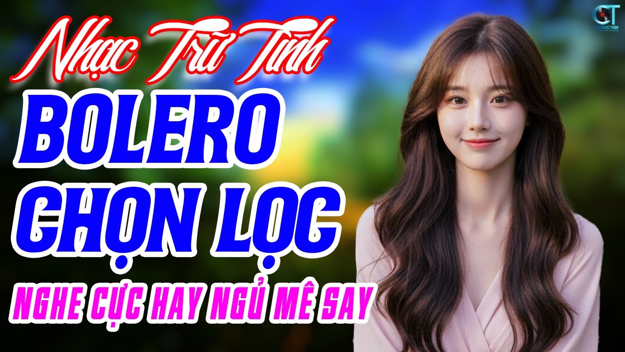 Tuyển Tập Bolero Hay Nhất Mới Nhất Hiện Nay | Nhạc Vàng Trữ Tình Chọn Lọc Cực Êm tai Nghe Là Ngủ Say