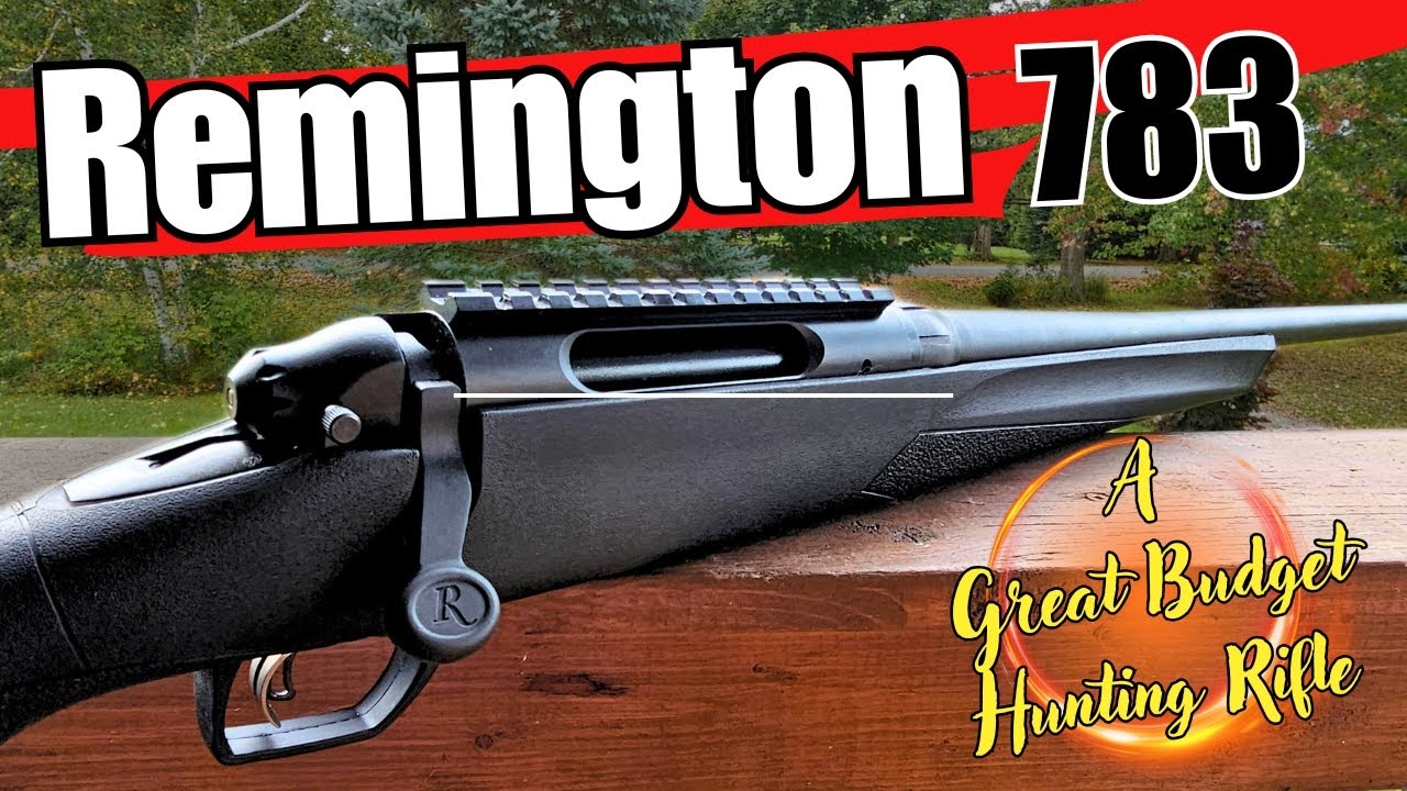 Remington 783 Review: The Best Budget Hunting Rifle