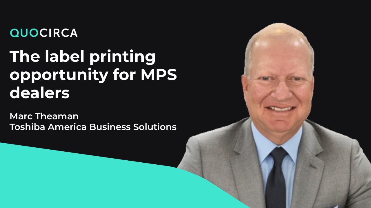 Toshiba - The label printing opportunity for MPS dealers