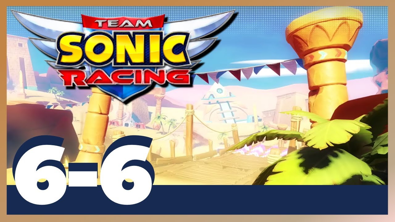 Team Sonic Racing | Stage 6-6 | Team Adventure