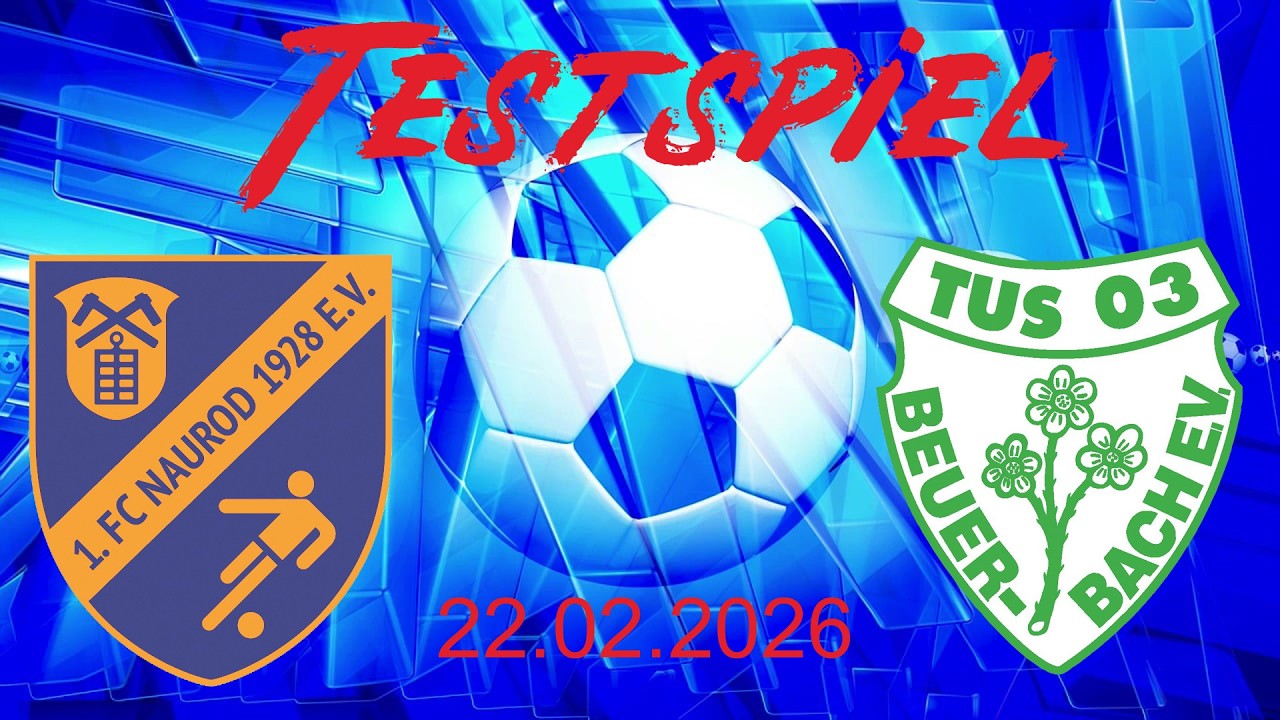 Testspiel 1.FC Naurod gegen TuS Beuerbach