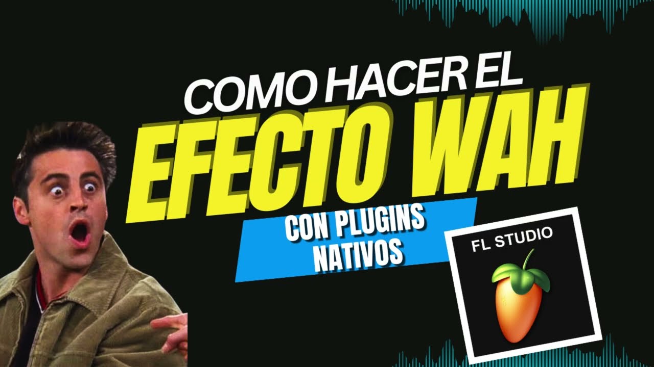 Como hacer el EFECTO WAH en Fl Studio con Plugins Nativos!