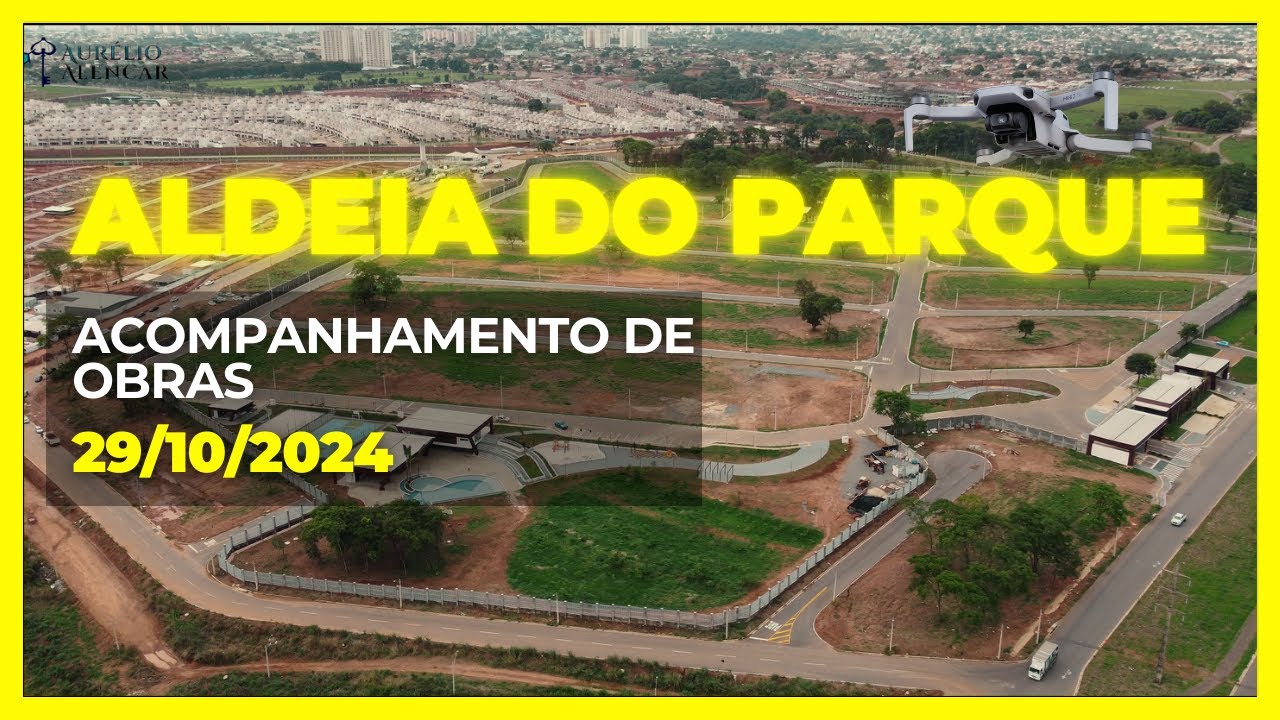 🟡 CONDOMÍNIO ALDEIA DO PARQUE | APARECIDA DE GOIÂNIA - 29/10/2024