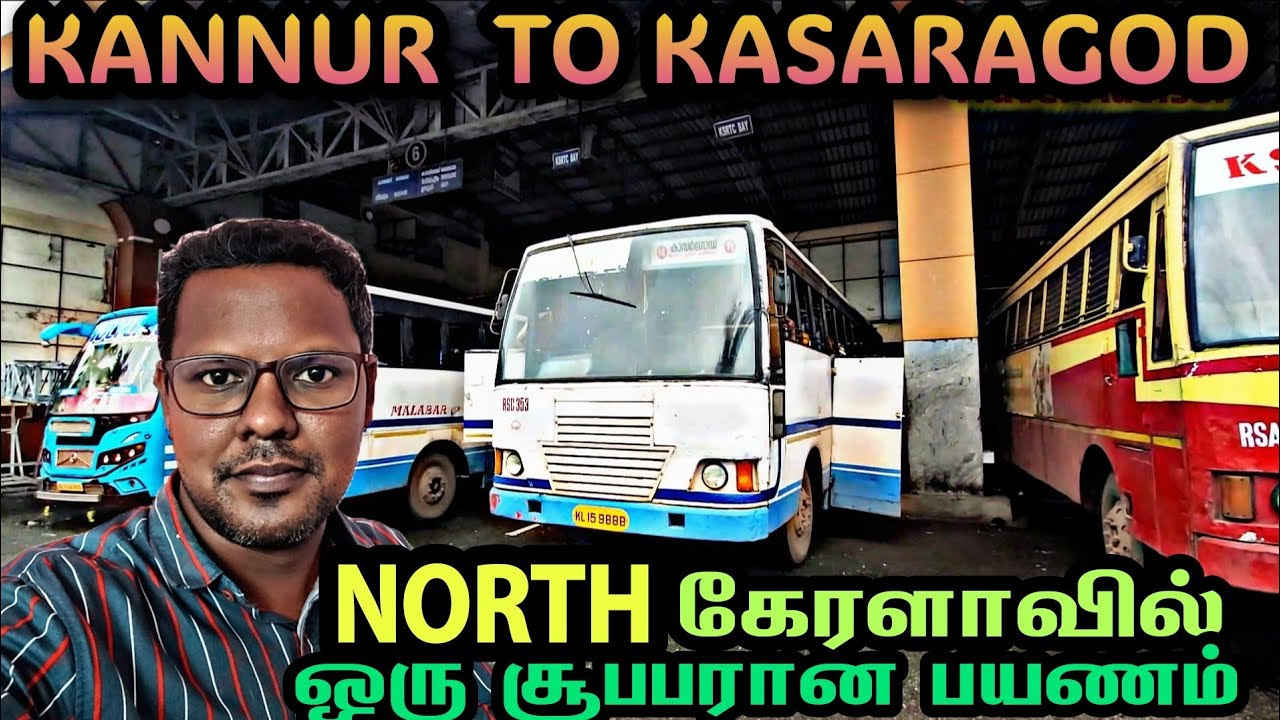 🛣 KSRTC BUS JOURNEY 🚌  💥KANNUR TO KASARAGOD | DAY JOURNEY IN KERALA 🔥