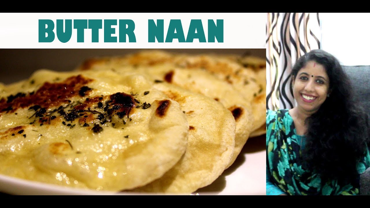 Butter Naan Recipe  |Butter Naan Recipe in Malayalam || Easy Recipe - YouTube | Ep. #039