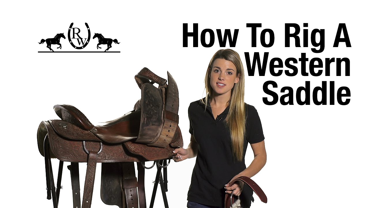 How To Rig a Western Saddle