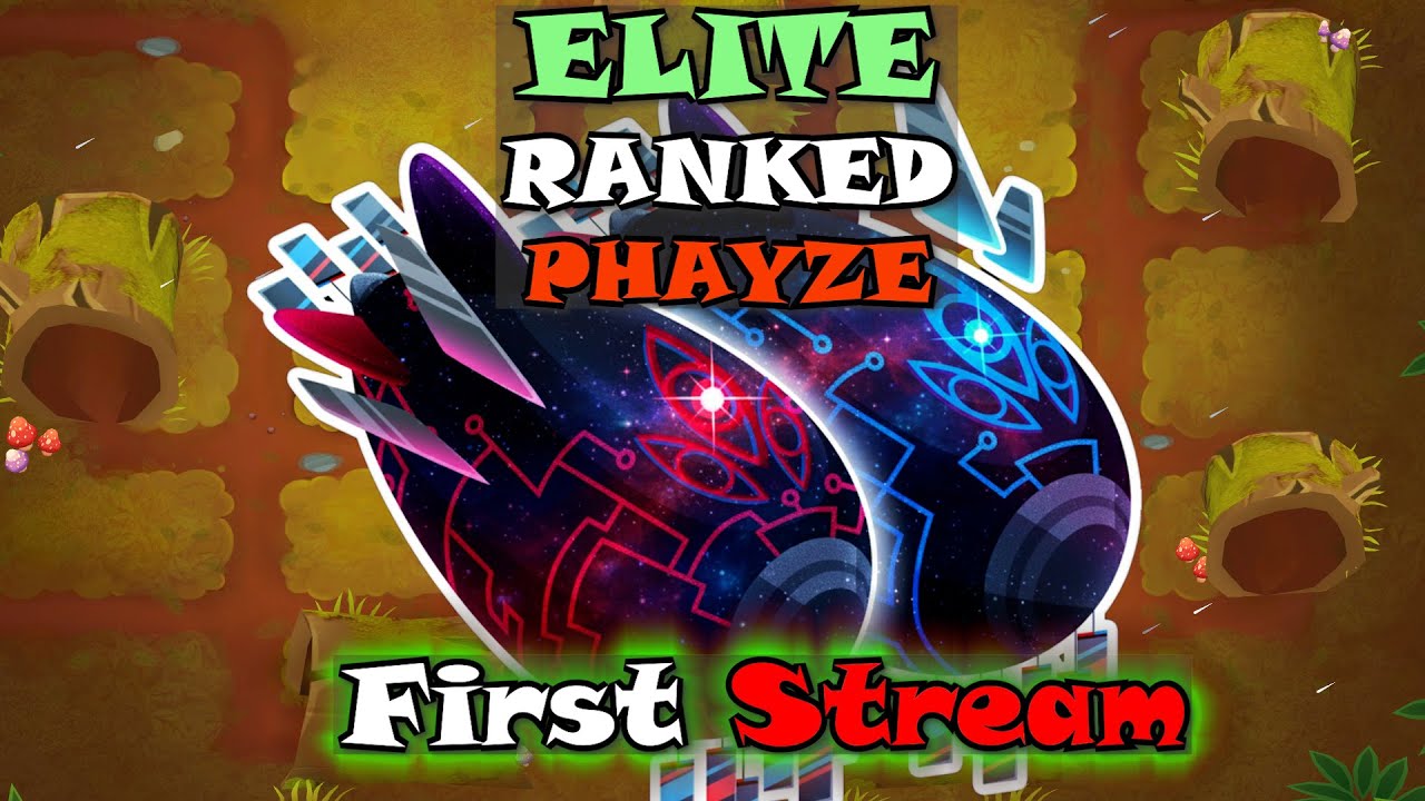 TOP on First STREAM? | Elite Ranked Phayze |  BTD6 Boss