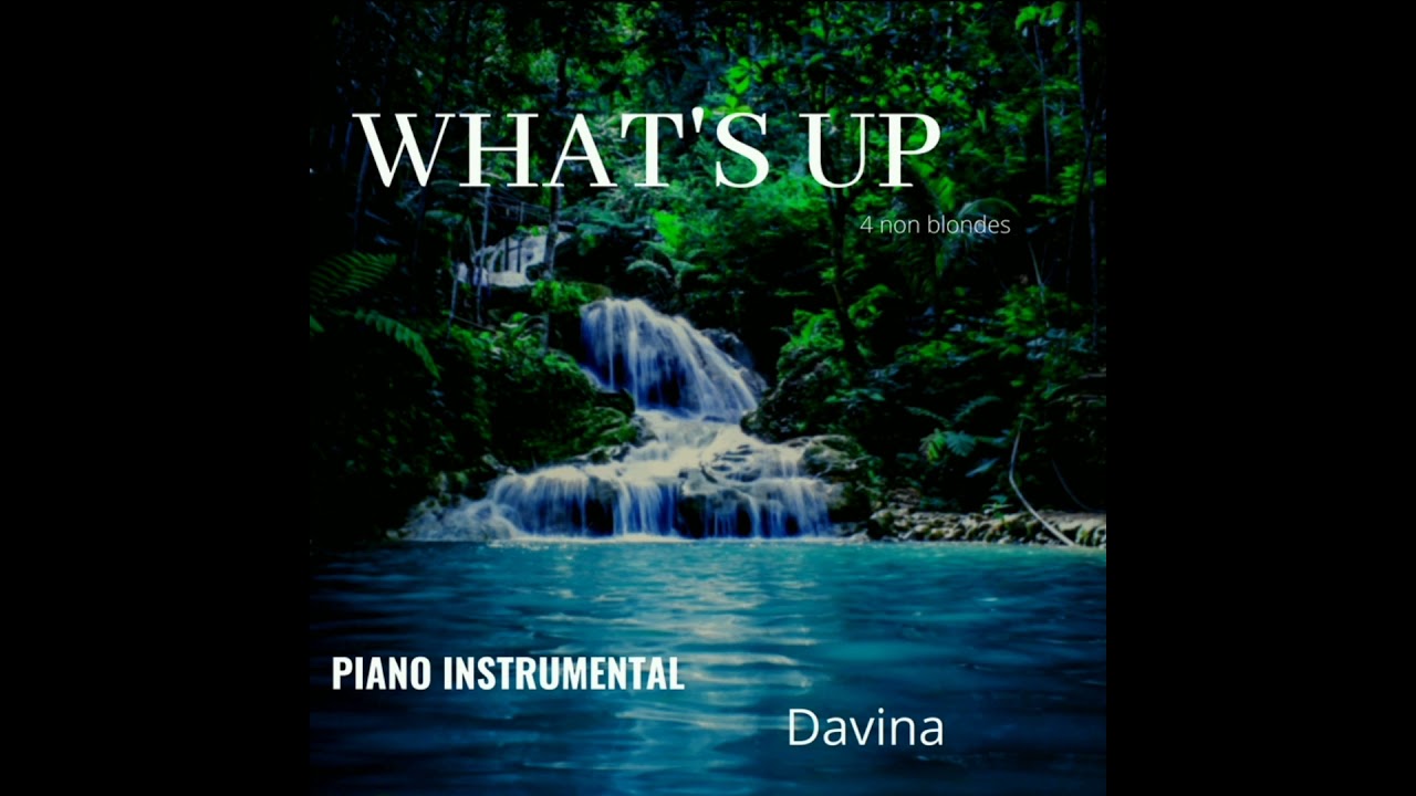 4 Non Blondes- What's Up  - Piano Instrumental Cover