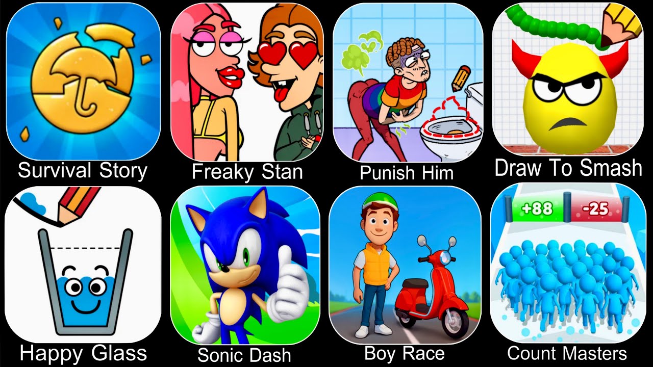 Survival Story Round 6,Freaky Stan,Punish Him,Draw To Smash,Happy Glass,Sonic Dash,Count Masters