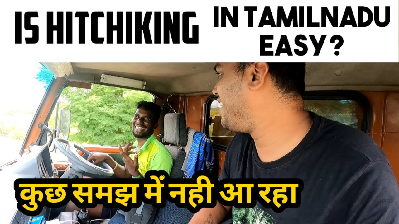 IS HITCHHIKING IN Tamil Nadu Easy ?  - South Indian | #Madsurvivor