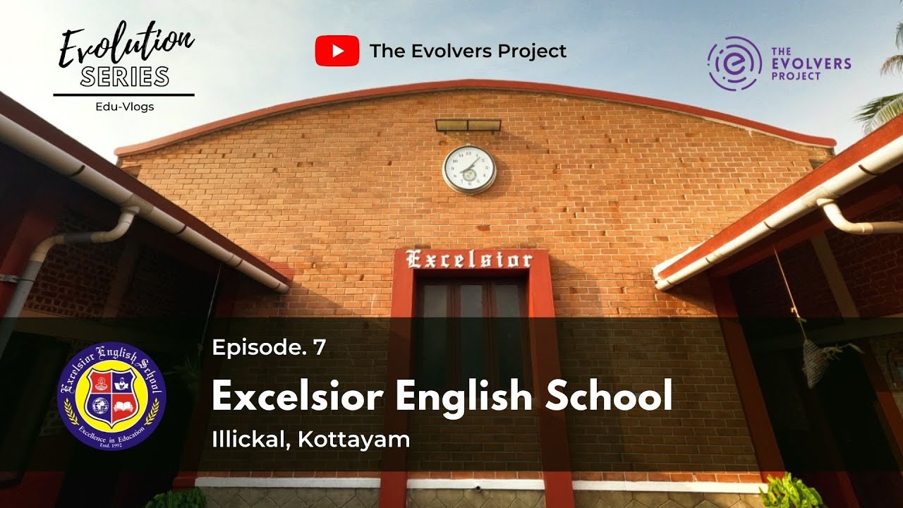 Excelsior English School, Kottayam | Evolutions Series - Episode 7 | The Evolvers Project