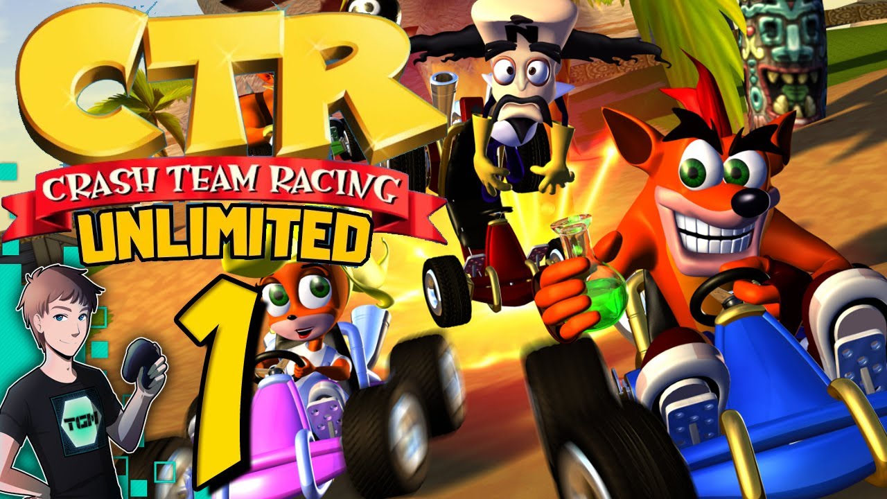 Crash Team Racing UNLIMITED MOD - Part 1: CTR's Never Been Better!