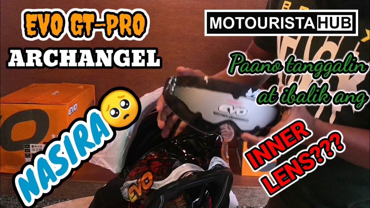 PAANO TANGALIN ANG INNER LENS? / EVO GT-PRO ARCHANGEL / MOTOURISTA HUB