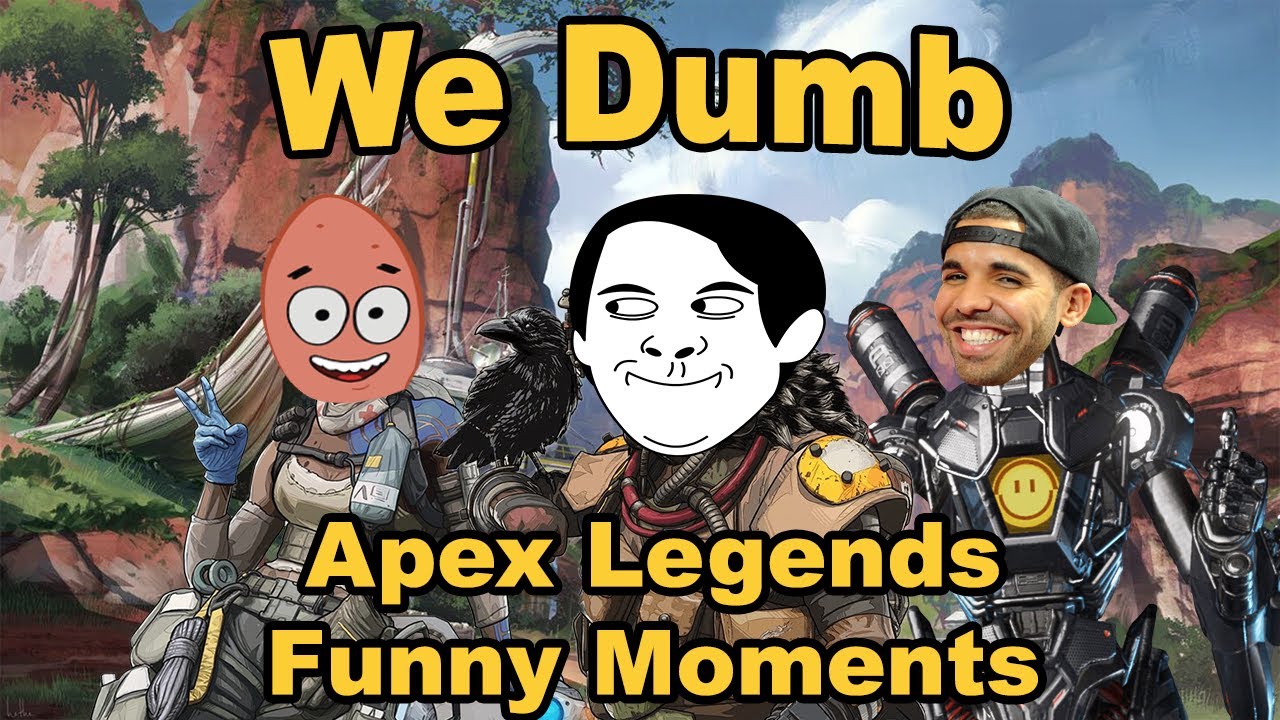 We Are Dumb | Apex Legends Funny Moments