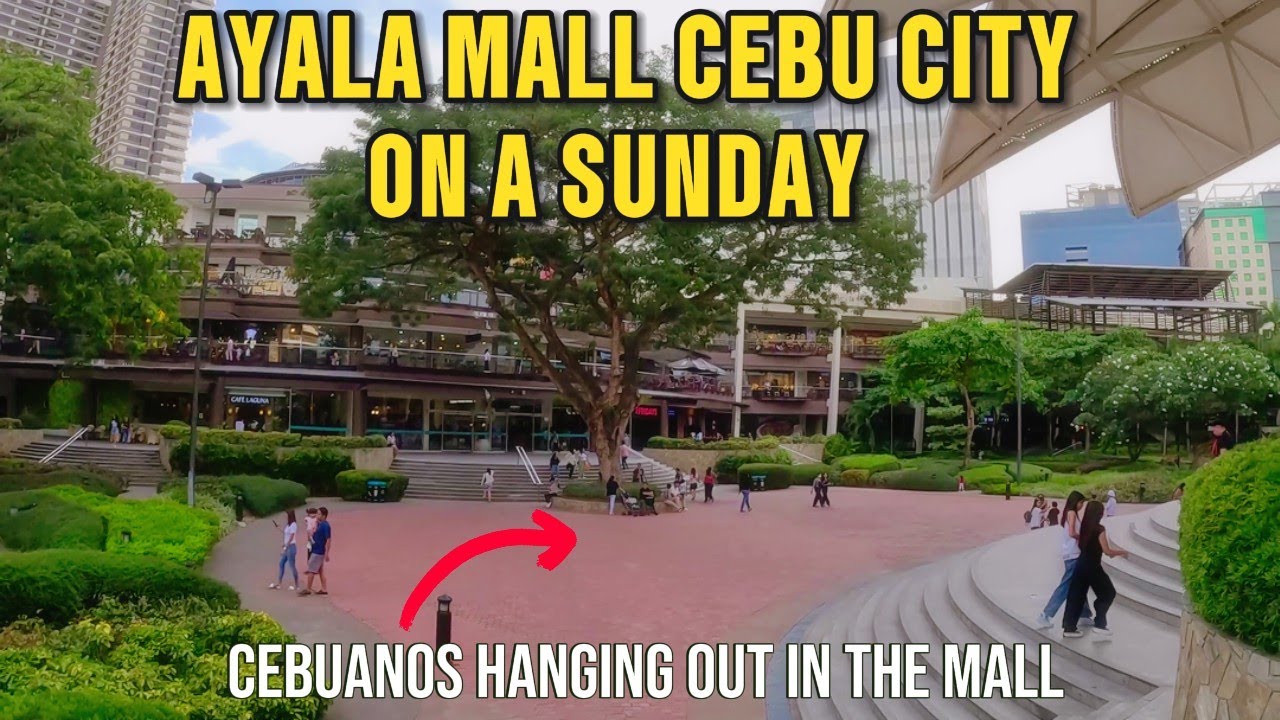 AYALA MALL ON A SUNDAY | CEBU CITY PHILIPPINES|CEBUANOS SPEND SUNDAYS