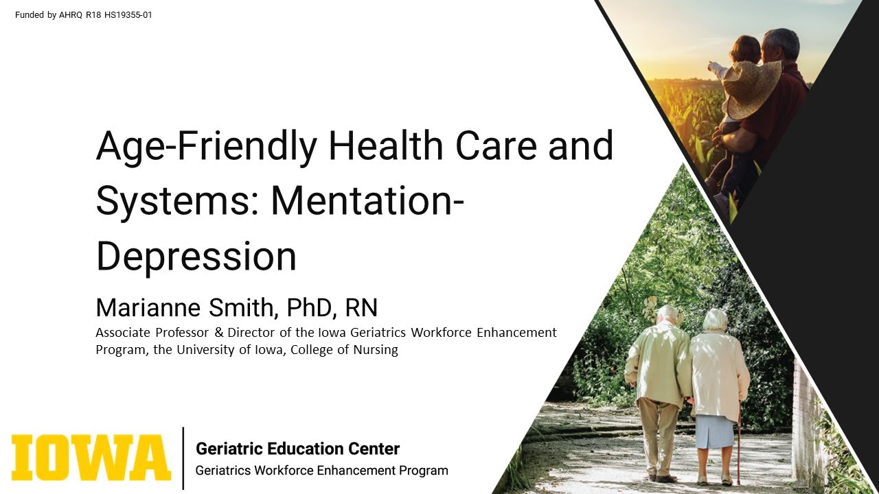 Age-Friendly Health Care and Systems: Mentation-Depression