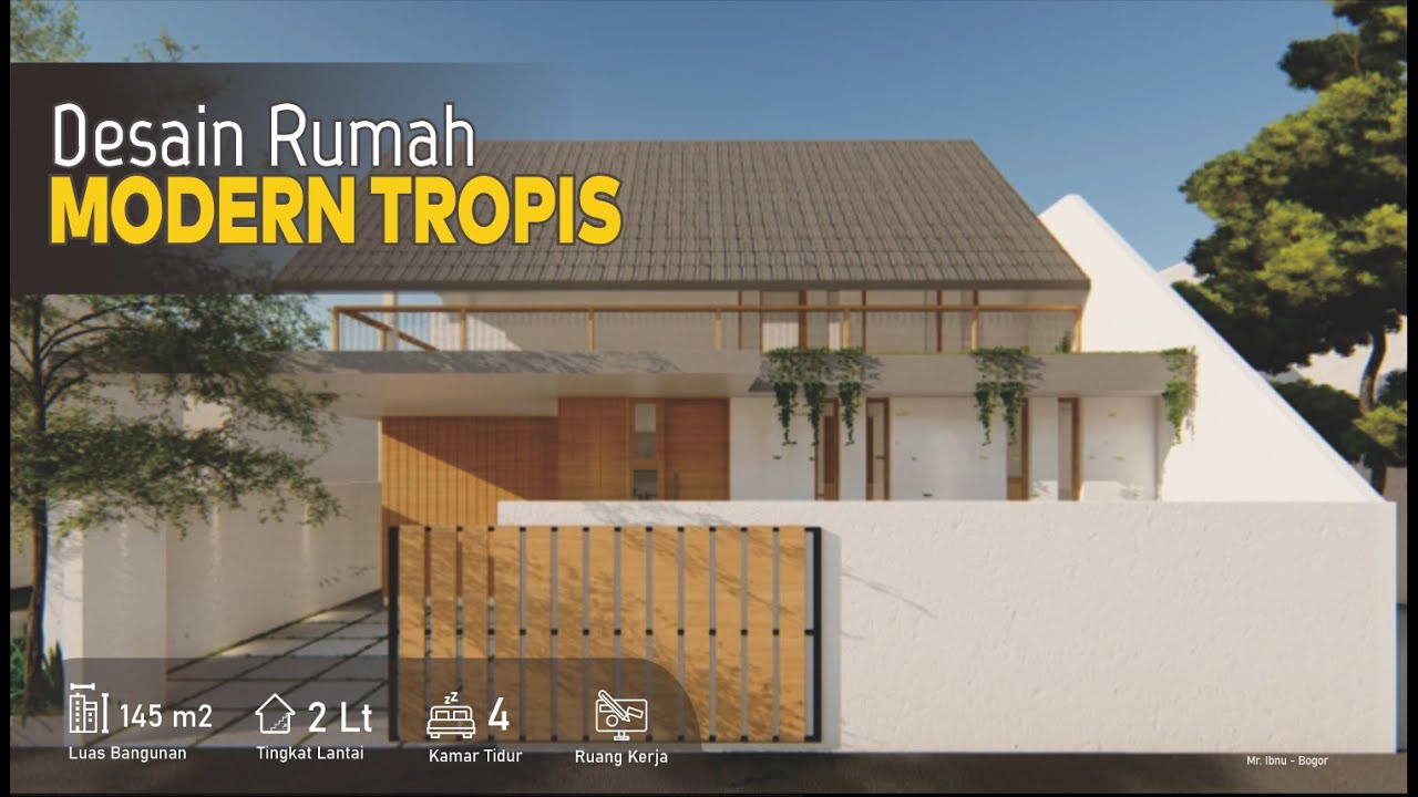 Desain Rumah Modern Tropis  type 38/65 || 2 Lantai 4 Kamar Tidur