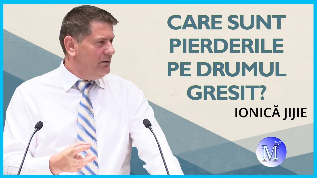 Ionica Jijie - Care sunt pierderile pe drumul gresit? PREDICA