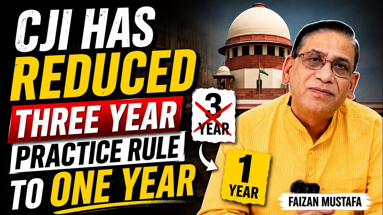 CJI Has Reduced Three Year Practice Rule to One Year : Faizan Mustafa