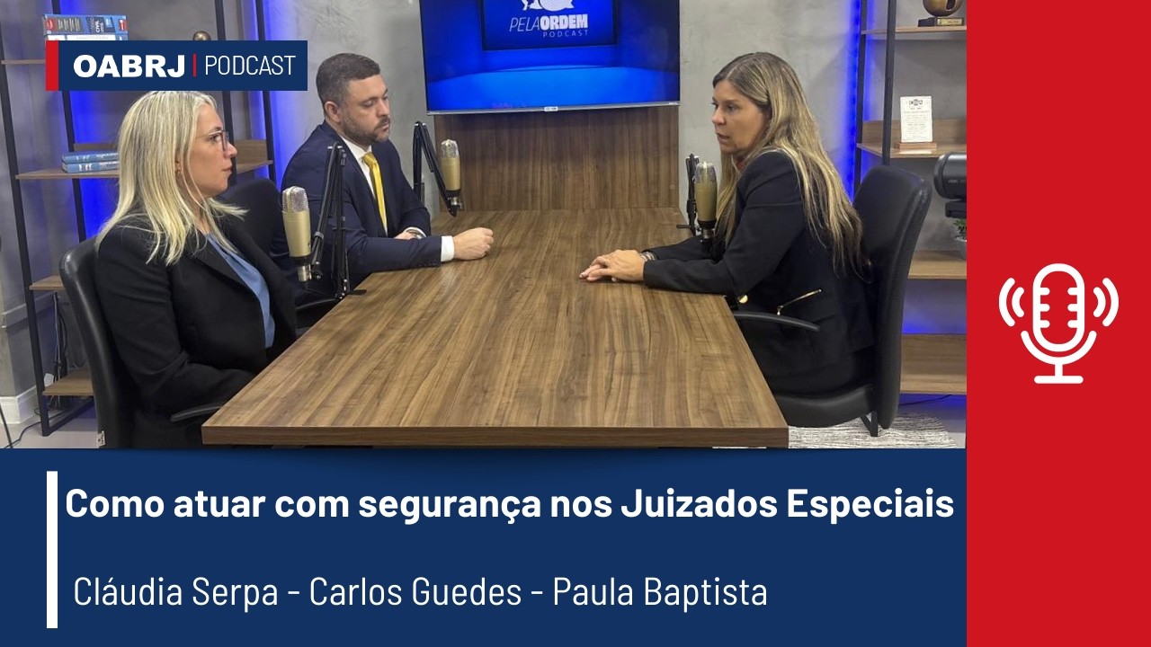 Pela Ordem - Como atuar com segurança nos Juizados Especiais