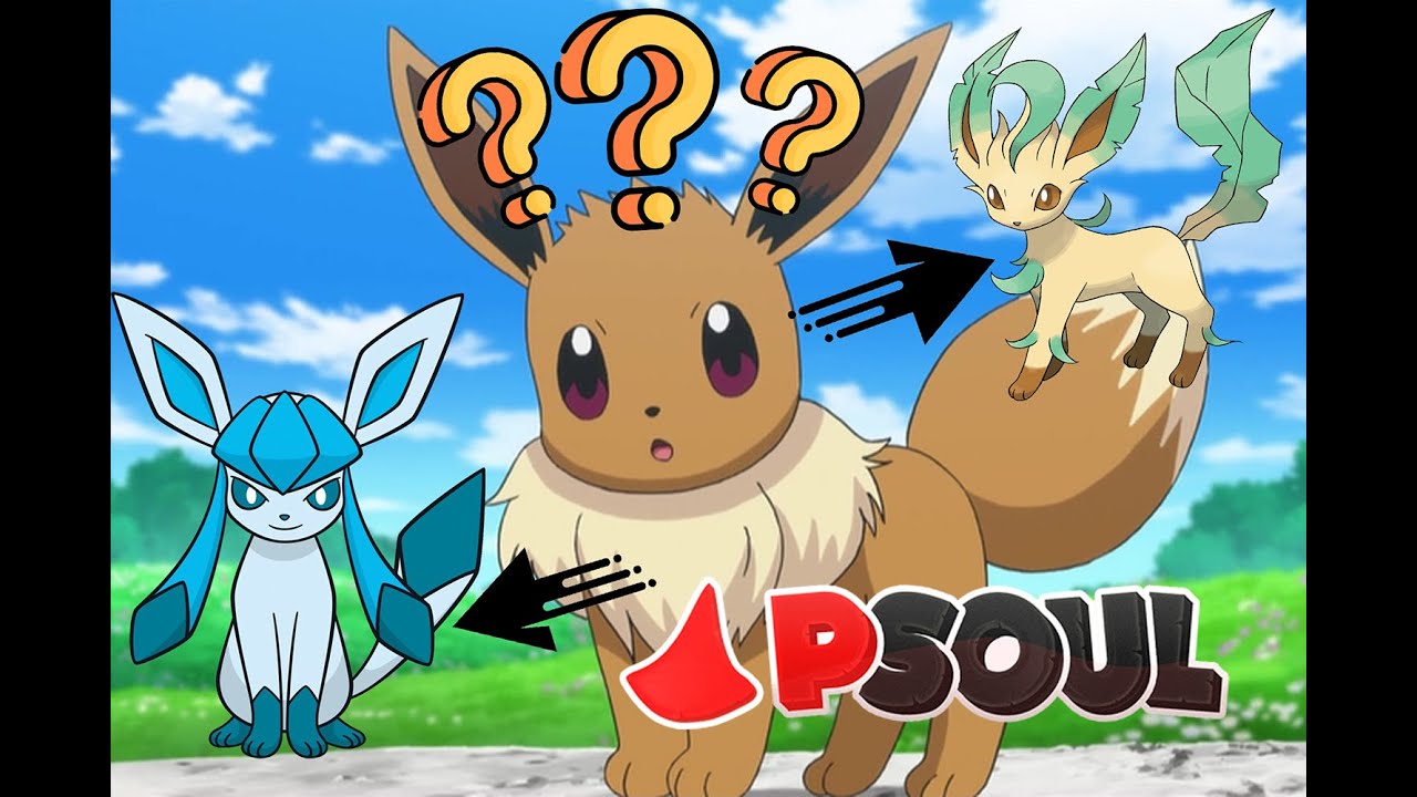 PSoul - Eevee Evolutions [Leafeon & Glaceon]