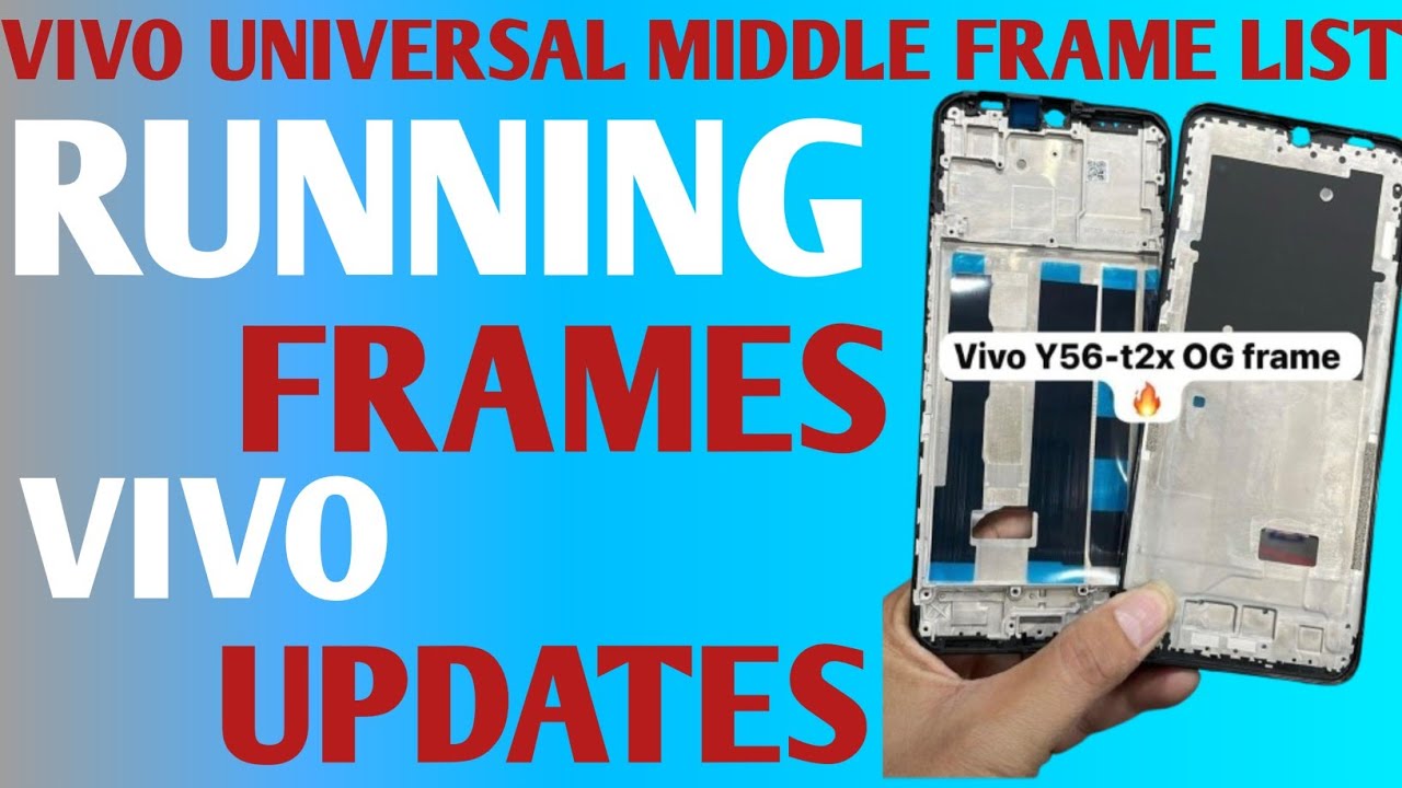 Vivo universal middle frame list! Universal Middle Frame! Mobile Middle Frame Universal List! 