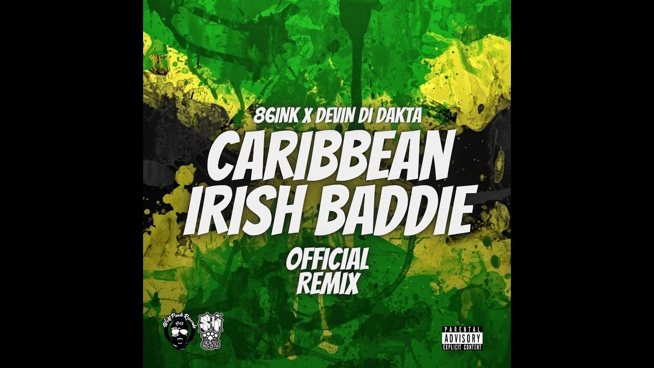 86INK x Devin Di Dakta - Caribbean Irish Baddie (Trending TikTok song) #irishdrill #caribbeanbaddie
