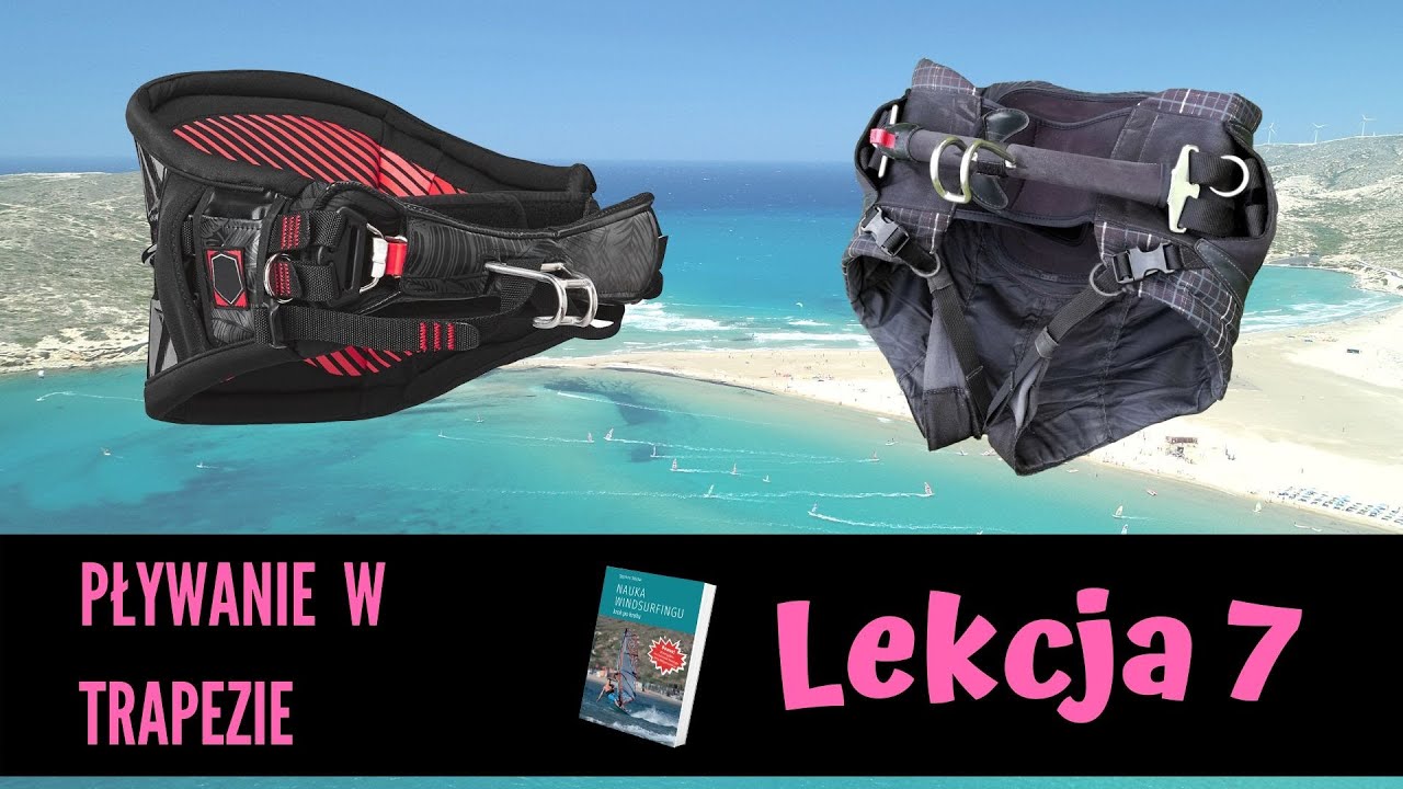 Pływanie w trapezie krok po kroku | Nauka windsurfingu | lekcja 7
