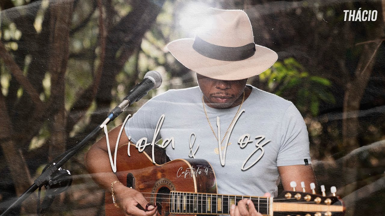 Thácio | Viola e Voz (Capítulo 4)