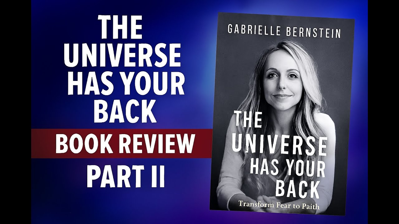 The Universe has your back - Book Review | Part II | Key takeaways
