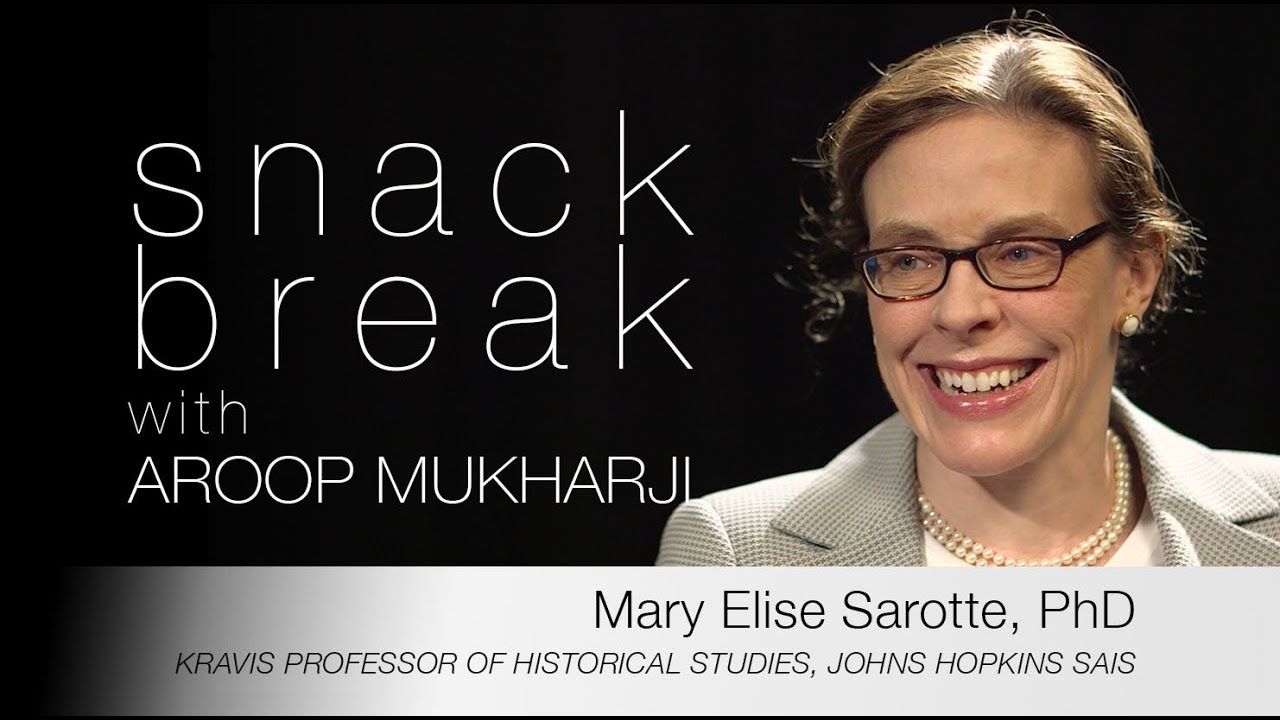 Mary Elise Sarotte - Russia, Europe and US Foreign Policy  |  Snack Break with Aroop Mukharji