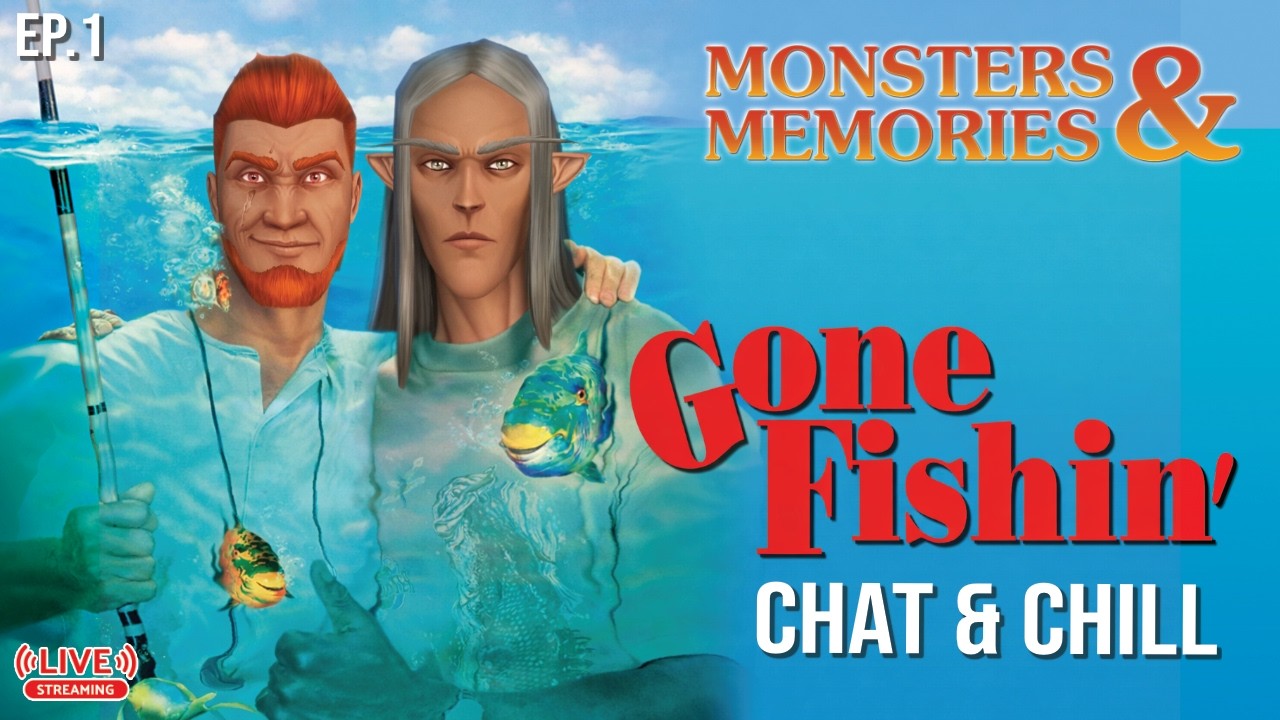 Monsters & Memories | Gone Fishin'