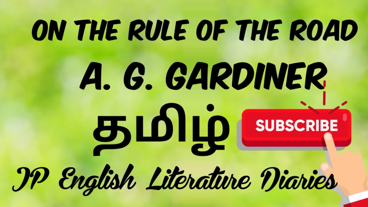 On the Rule of the Road by A.G.Gardiner Summary in Tamil