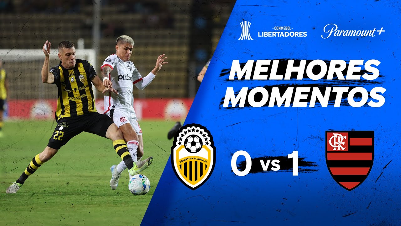 DEPORTIVO TÁCHIRA 0 X 1 FLAMENGO - CONMEBOL LIBERTADORES 2025 | Paramount Plus Brasil