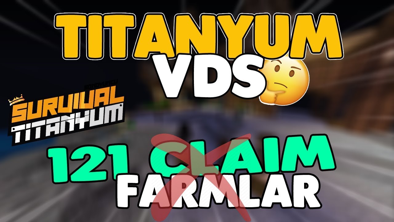 VDS VE 121 CLAİM FARMLAR ? - bir dal titanyum
