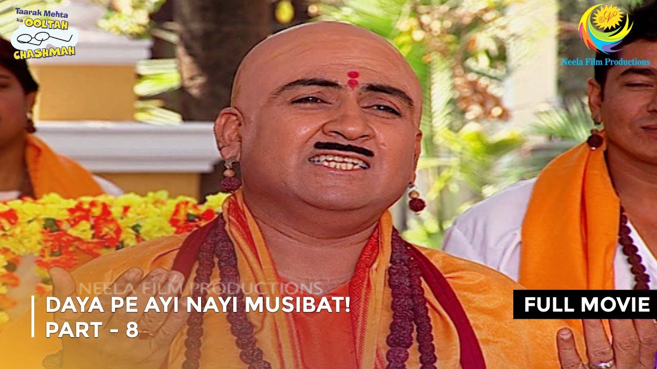 Daya Pe Ayi Nayi Musibat! I FULL MOVIE | PART 8 I Taarak Mehta Ka Ooltah Chashmah Ep 1053 to 1055