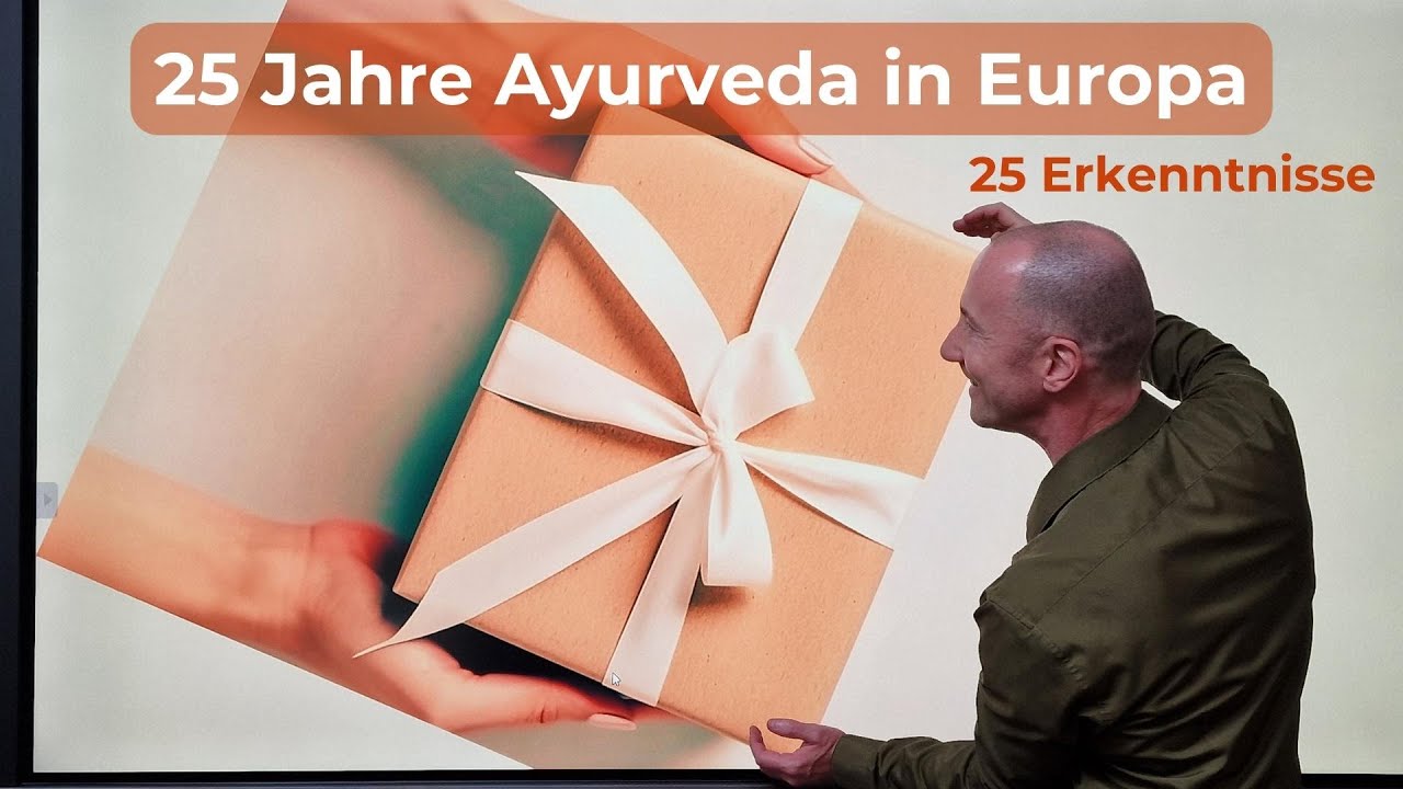 25 Jahre Ayurveda in Europa. 25 Erkenntnisse. 25 Anregungen.
