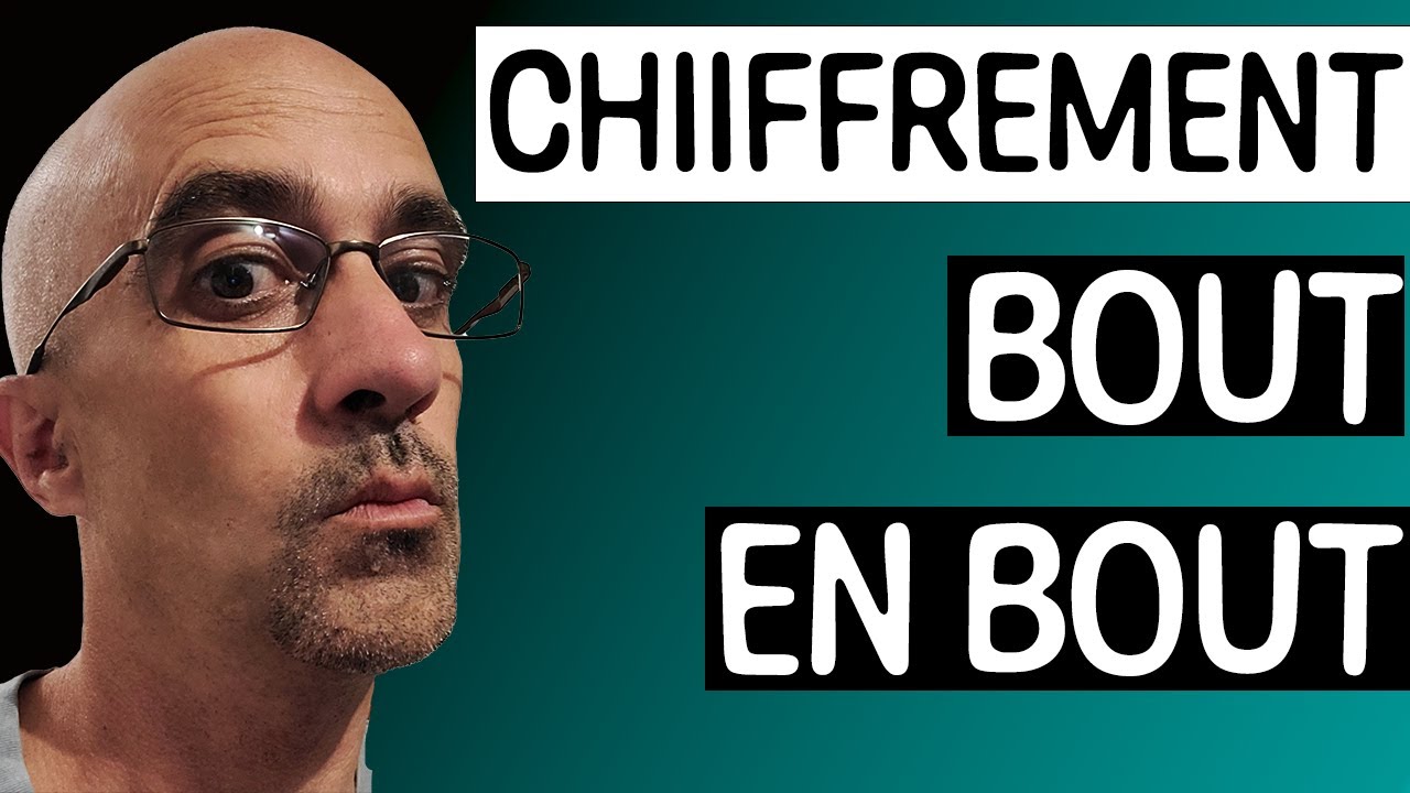 Chiffrement de bout en bout