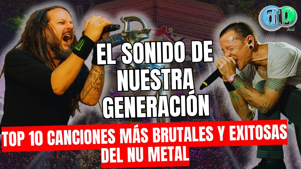 Las 10 CANCIONES Más VENDIDAS de La HISTORIA del NU METAL El Ranking Definitivo