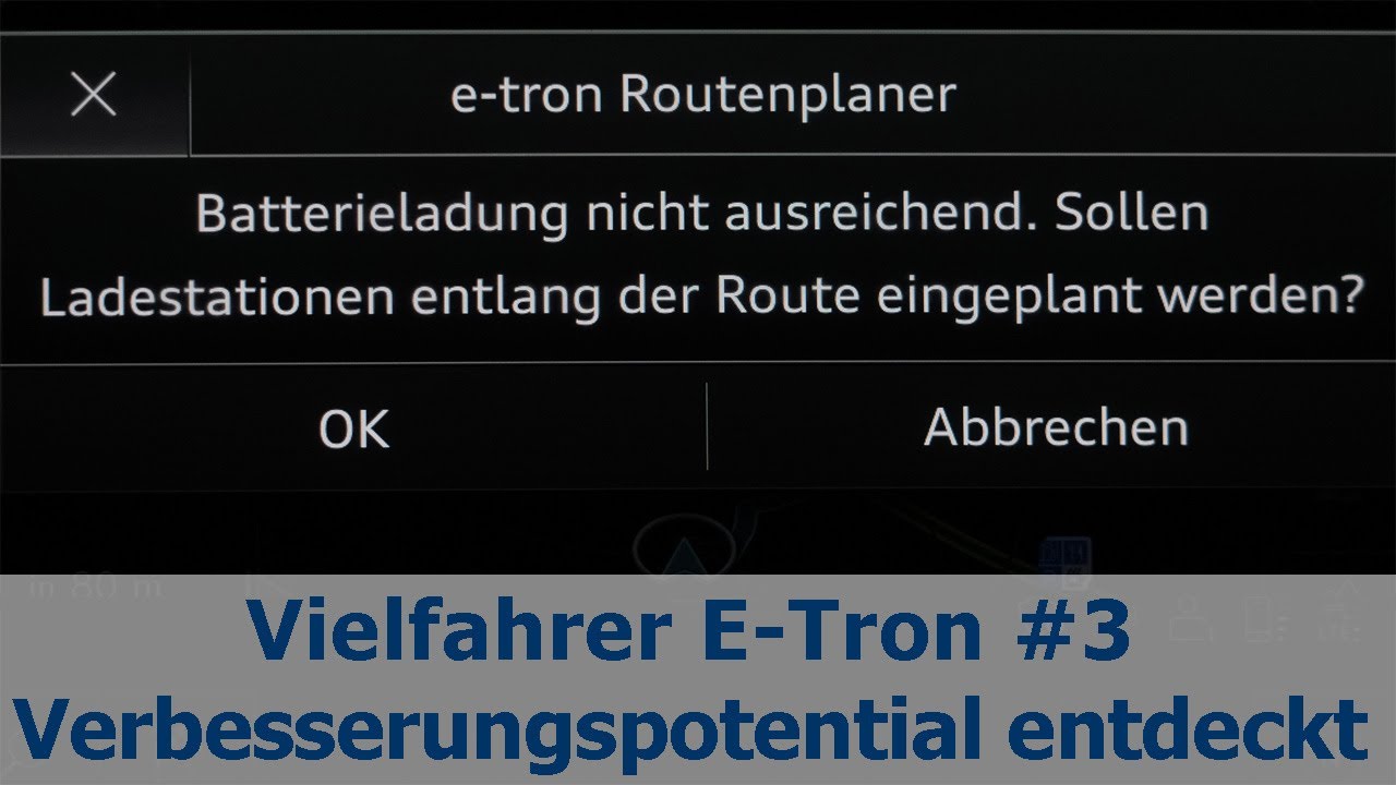 Vielfahrer E-Tron #3: Verbesserungspotential entdeckt