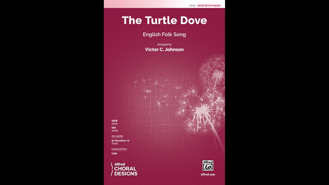 The Turtle Dove (SATB), arr. Victor C. Johnson – Score & Sound