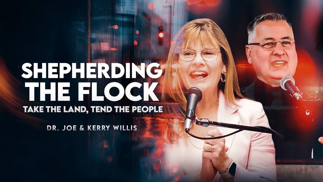 SHEPHERDING THE FLOCK | Dr. Joe and Kerry Willis | GMC 2025