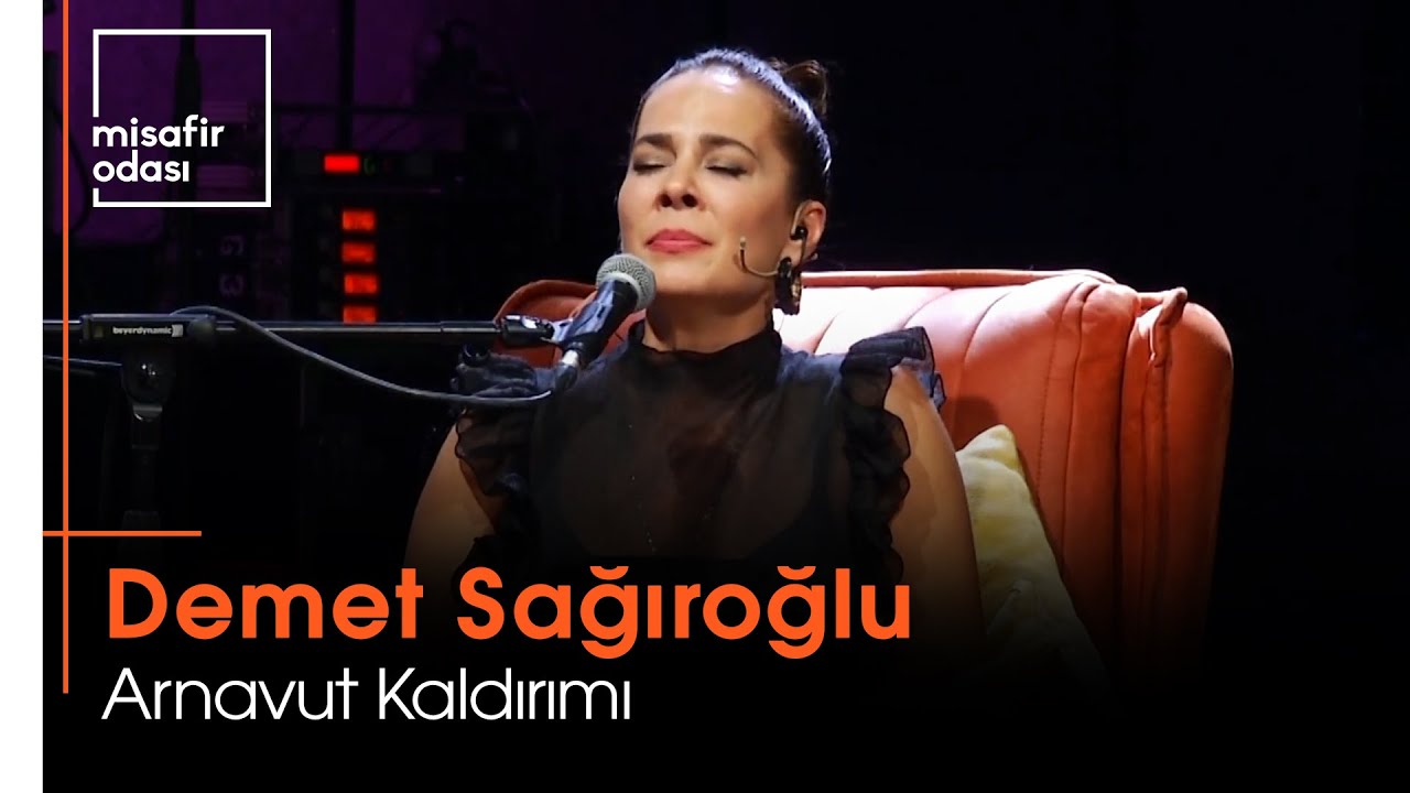 Demet Sağıroğlu - Arnavut Kaldırımı (Misafir Odası)