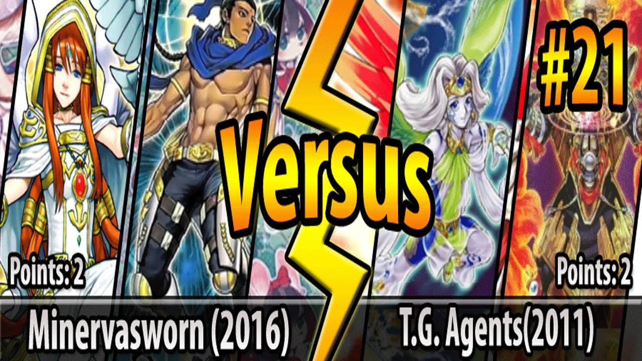 Minervasworn (2016) vs. T.G. Agents (2011) - Cross-Banlist Cup 2017 - Match #21