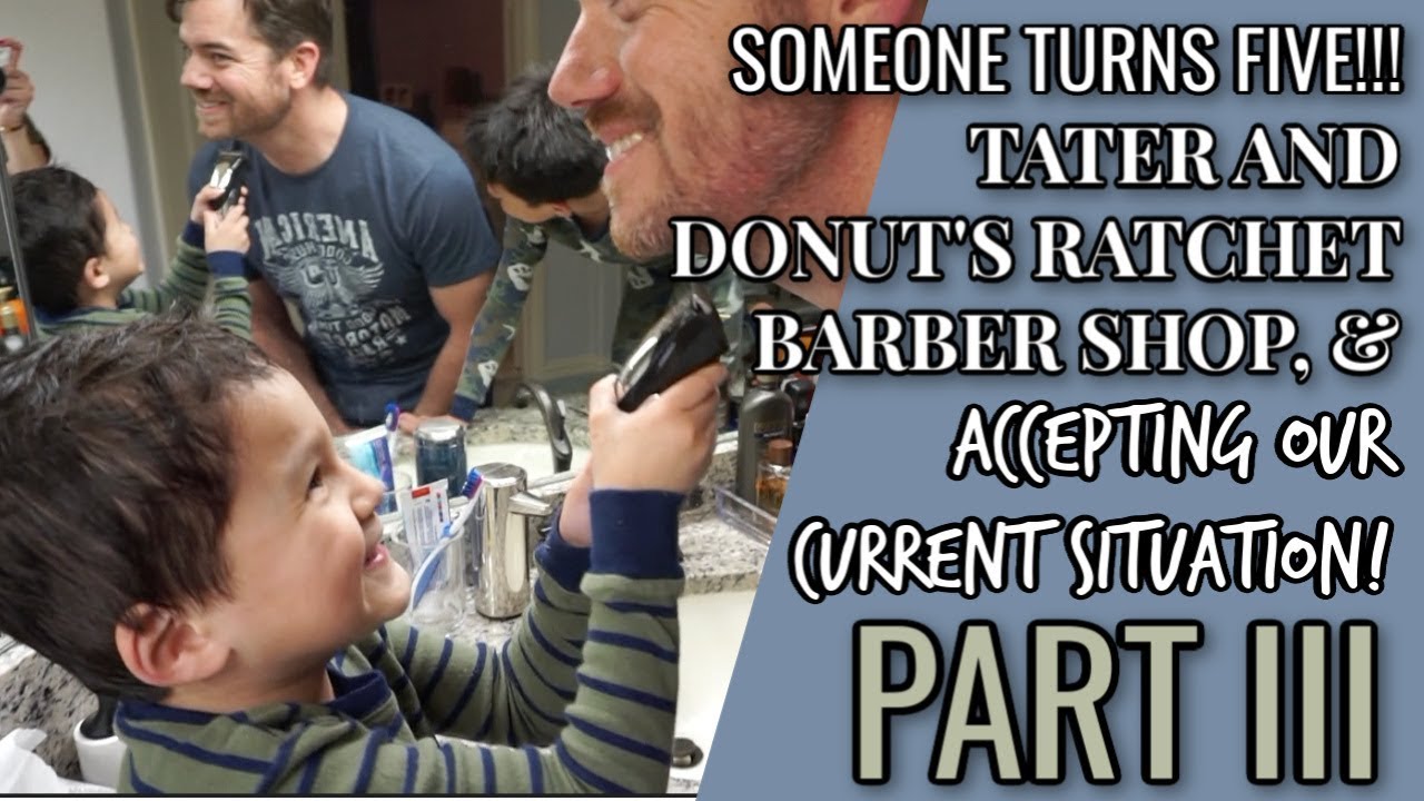 VLOG | Part III - Donut turns five! Parker shaves his beard! And an encouraging pep talk!