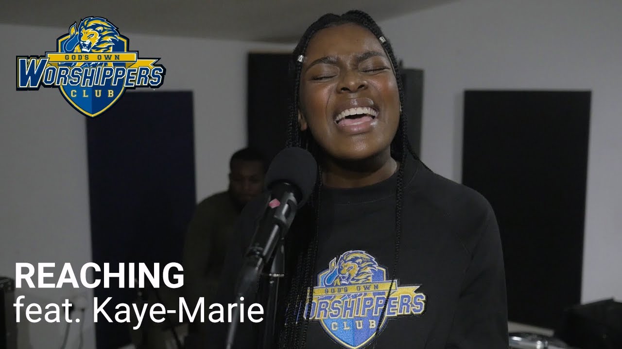 Reaching (feat. Kaye-Marie) - Worshippers Club