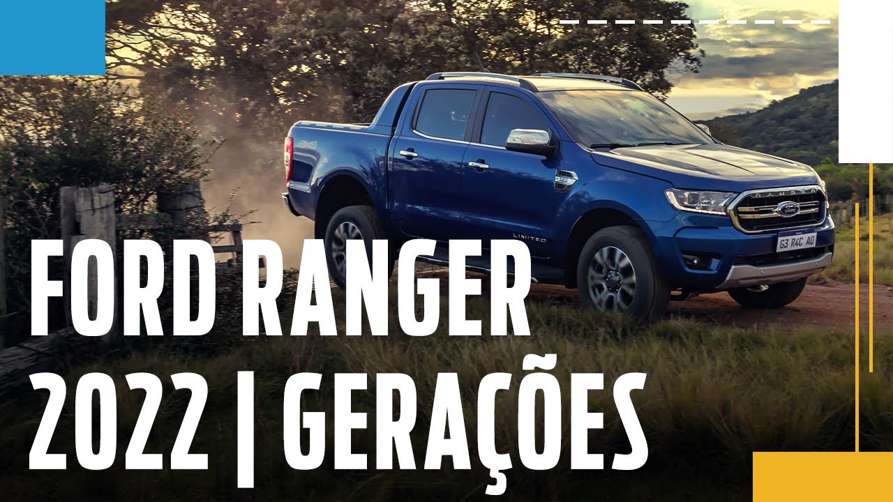 Ford Ranger 2022 | Gerações